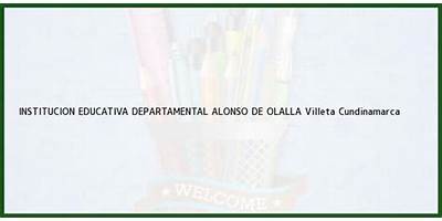 INSTITUCION EDUCATIVA DEPARTAMENTAL ALONSO DE OLALLA