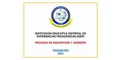 INSTITUCION EDUCATIVA DISTRITAL DE EXPERIENCIAS PEDAGOGICAS