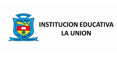 INSTITUCION EDUCATIVA LA UNION