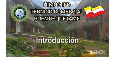 INSTITUCION EDUCATIVA RURAL DEPARTAMENTAL TECNICO COMERCIAL PUENTE QUETAME