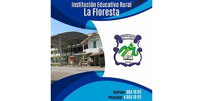 INSTITUCION EDUCATIVA RURAL LA FLORESTA