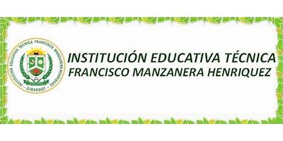 INSTITUCIÓN EDUCATIVA TECNICA FRANCISCO MANZANERA HENRIQUEZ
