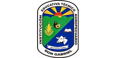 INSTITUCION EDUCATIVA TECNICO AGROPECUARIA DON GABRIEL