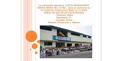 LICEO PEDAGOGICO MARIA REINA DE LA PAZ